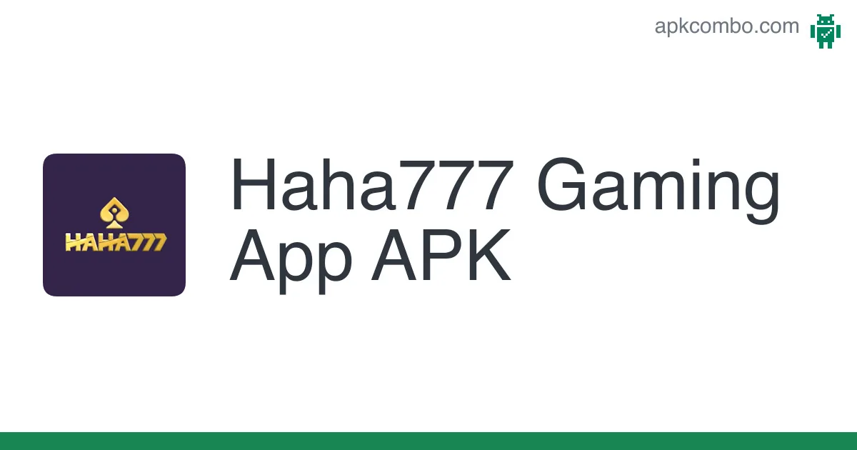 Hahaha 777 Ph Login App Apk - overview on Hahaha777 Philippines
